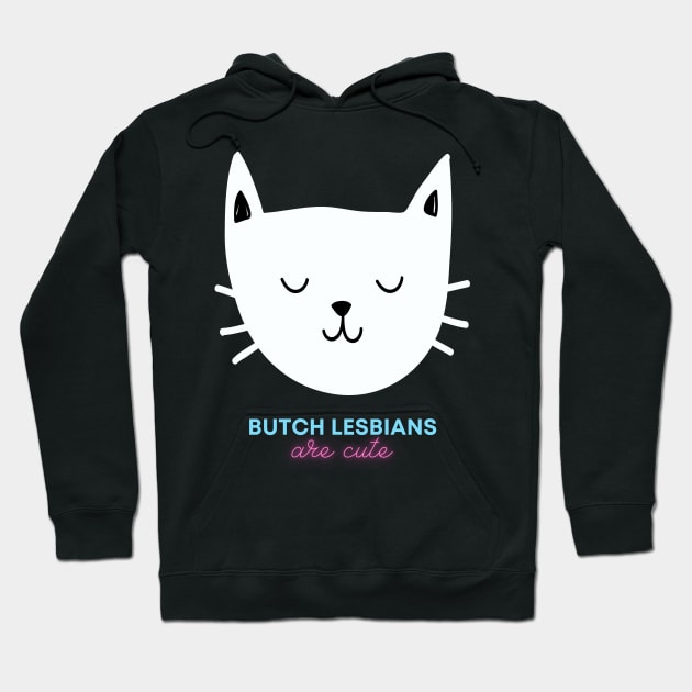 Butch lesbian cute cat Hoodie by irresolute-drab